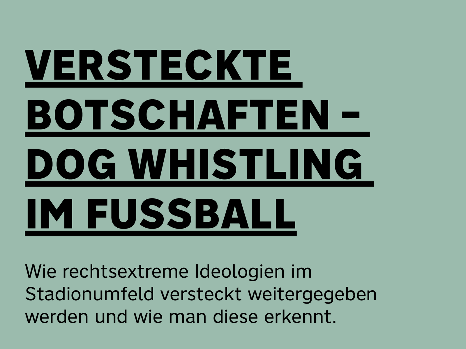 Dog Whistling im Fußball